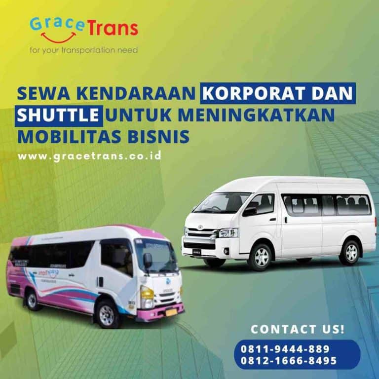 Sewa Kendaraan Korporat dan Shuttle Antar Jemput untuk Meningkatkan Mobilitas Bisnis