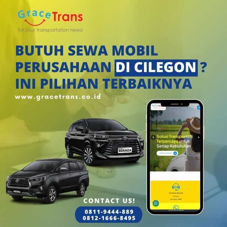 Butuh Sewa Mobil Perusahaan di Cilegon? Ini Pilihan Terbaiknya