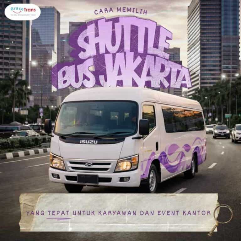 Cara Memilih Shuttle Bus Jakarta yang Tepat untuk Karyawan dan Event Kantor