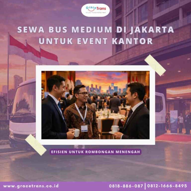 Sewa Bus Medium di Jakarta untuk Event Kantor: Efisien untuk Rombongan Menengah