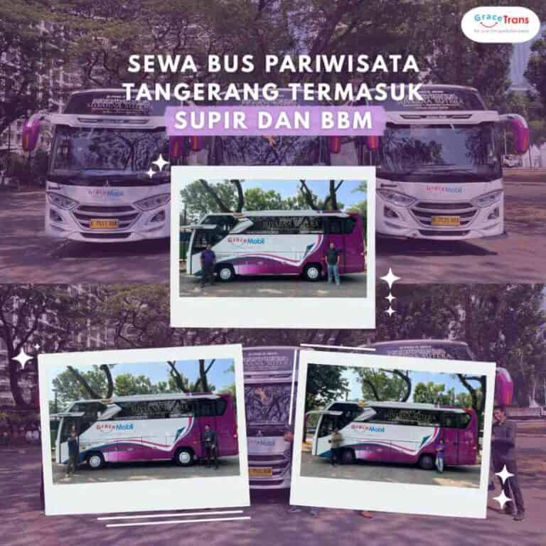 Sewa Bus Pariwisata Tangerang Termasuk Supir dan BBM