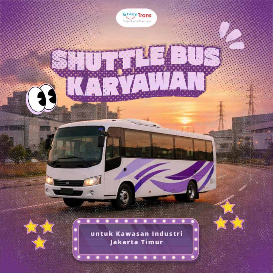 Shuttle Bus Karyawan untuk Kawasan Industri Jakarta Timur