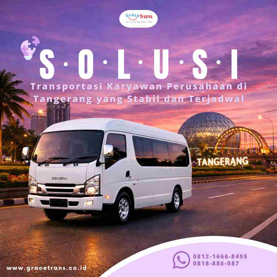 Solusi Transportasi Karyawan Perusahaan di Tangerang yang Stabil dan Terjadwal