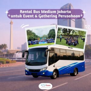 Rental Bus Medium Jakarta untuk Event & Gathering Perusahaan