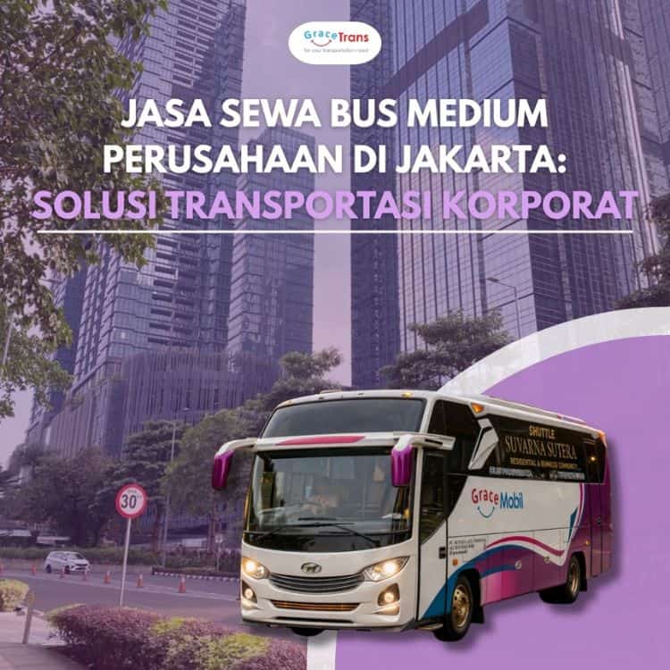 Sewa Bus Medium Jakarta untuk Wisata, Gathering, dan Study Tour