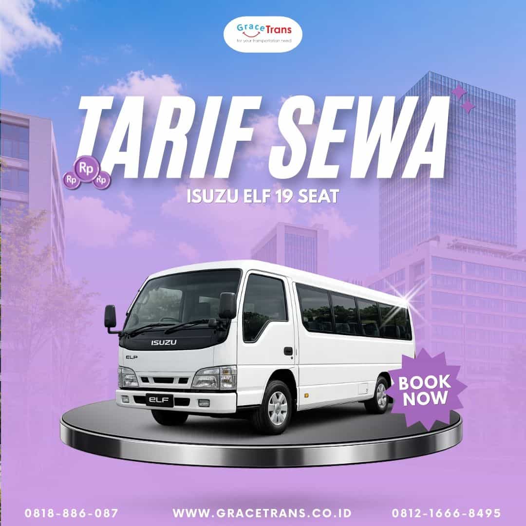Tarif Sewa Isuzu Elf 19 Seat untuk Rombongan di 2026