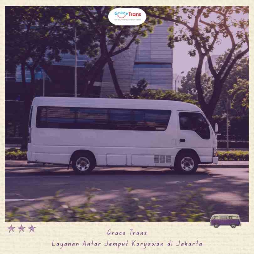 Grace Trans - Layanan Antar Jemput Karyawan di Jakarta