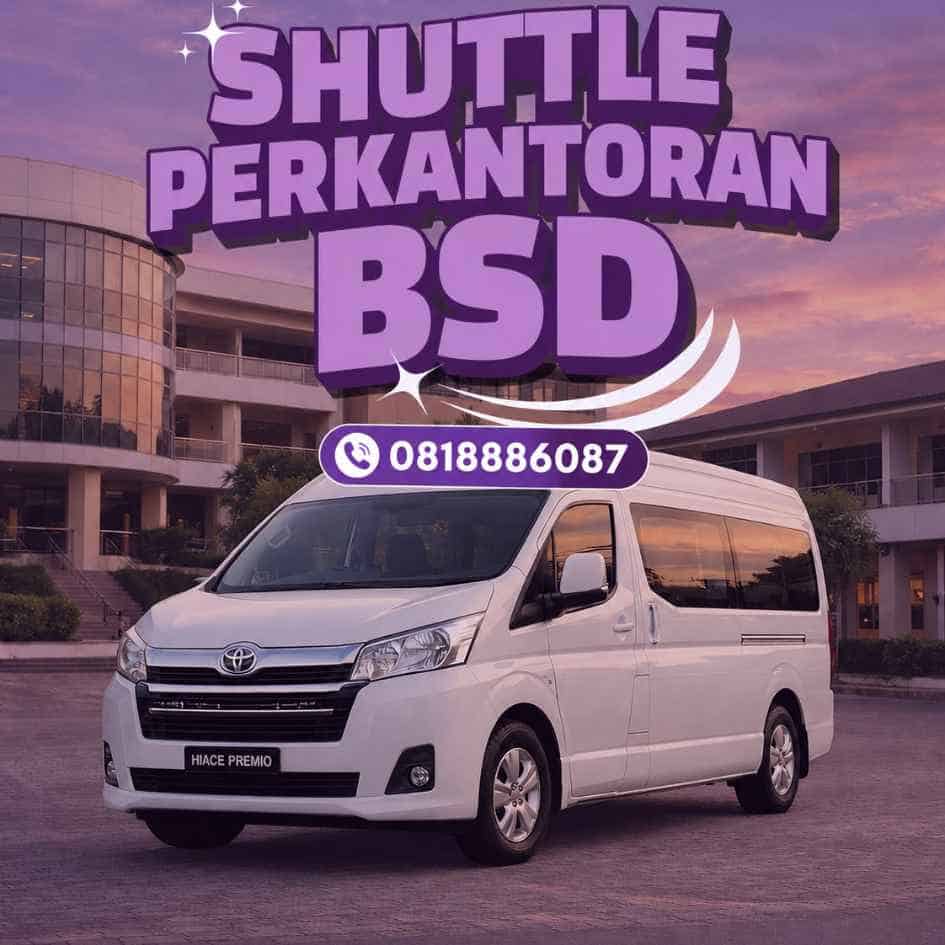 Shuttle Antar Jemput Karyawan di BSD untuk Transportasi Perusahaan