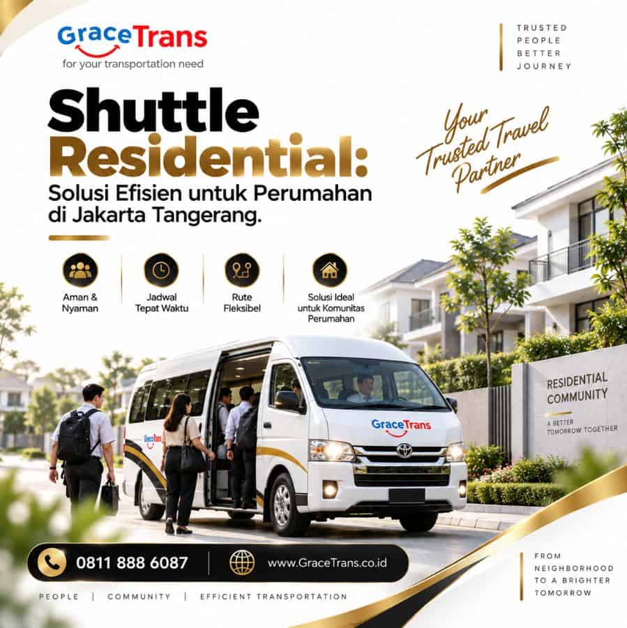 Shuttle Residential: Solusi Efisien untuk Perumahan di Jakarta Tangerang