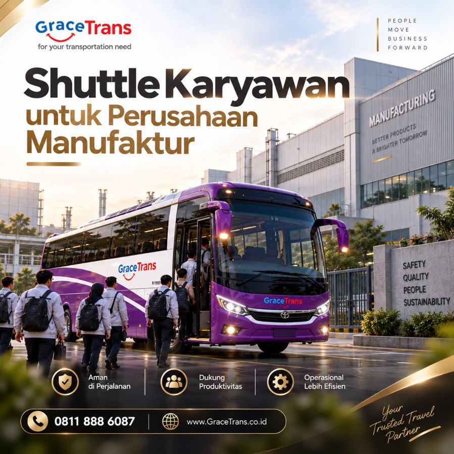 Grace Trans - Shuttle Karyawan untuk Perusahaan Manufaktur