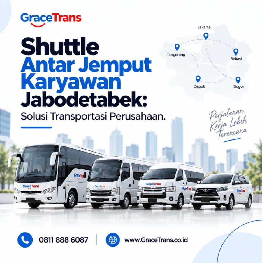 Shuttle Antar Jemput Karyawan Jabodetabek: Solusi Transportasi Perusahaan